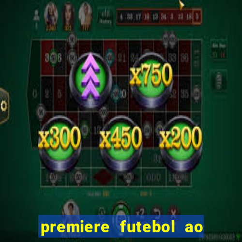 premiere futebol ao vivo hd